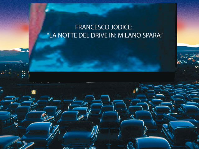 Francesco Jodice, “La notte del Drive In: Milano spara”, 18 settembre 2013