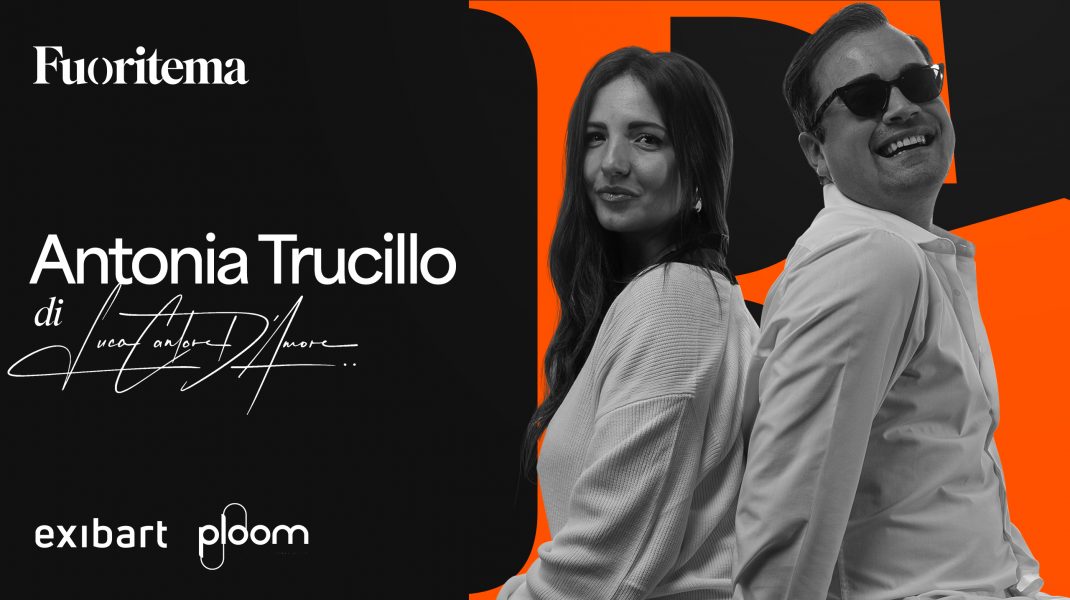 FUORI TEMA, conversazioni trasversali sulla cultura: Luca Cantore D’Amore e Antonia Trucillo